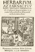 167. Melius Juhász Péter orvosi füvészkönyve. Kolozsvár, 1578
