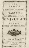 351. Aranka Gyrgy rpirata az Erdlyi Magyar Nyelvmvel Trsasgrl. Kolozsvr, 1791