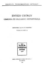 Enyedi Gyrgy Gismunda s Gisquardus szphistrijnak kiadsa (1942)