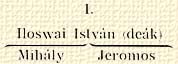 I. Iloswai Istvn (dek); Mihly; Jeromos