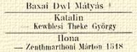 Baxai Dwl Mtys †, Katalin – Kewblesi Theke Gyrgy, Ilona – Zenthmarthoni Mrton 1518