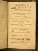 Königsacker József: Compendia arithmetica minus apud nos vulgata methodo scientifica proposuit et ad partium nostrarum usum accomodavit