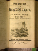  Pozsony város polgármestere, geográfus, a hazai német kora-felvilágosodás legnagyobb alakjának könyve:  (, 1780)